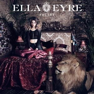 Ella Eyre's debut album 'Feline'