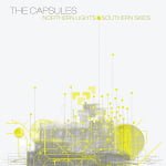 Northern Lights & Southern Skies by The Capsules (Album)