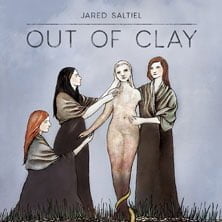 ‘Out Of Clay’ by Jared Saltiel (Album)