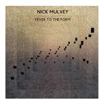 Fever To The Form by Nick Mulvey (Single)