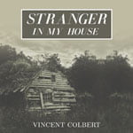 Stranger In My House by Vincent Colbert (EP)