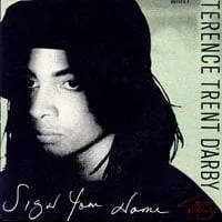 Sign Your Name by Terence Trent D'Arby