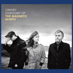 Orkney: Symphony Of The Magnetic North by The Magnetic North (Album)