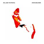 Whistleblower by Will & The People (Album)